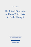 The Ritual Dimension of Union With Christ in Paul's Thought 3161611799 Book Cover
