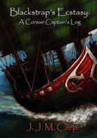 Blackstrap's Ecstasy: A Corsair Captain's Log 0983147736 Book Cover