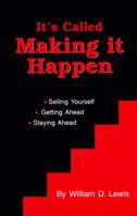 It's Called Making It Happen 1575023423 Book Cover