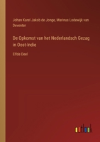 De Opkomst van het Nederlandsch Gezag in Oost-Indie: Elfde Deel 3385103029 Book Cover