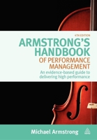 Armstrong's Handbook of Performance Management: An Evidence-Based Guide to Delivering High Performance 0749453923 Book Cover