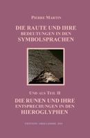 Die Raute und ihre Bedeutung in den Symbolsprachen: Teil II: Runen und ihre Entsprechungen in den Hieroglyphen 3907103041 Book Cover