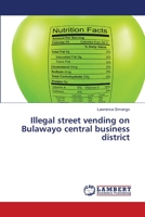 Illegal street vending on Bulawayo central business district 6139583519 Book Cover
