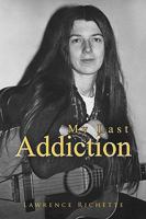 My Last Addiction 1450019978 Book Cover