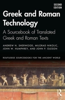 Greek and Roman Technology: A Sourcebook - Annotated Translations of Greek and Latin Texts and Documents 0415061377 Book Cover