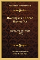Readings In Ancient History V2: Rome And The West 1164103989 Book Cover