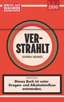 VERSTRAHLT (German Edition) 3000653708 Book Cover