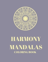 Harmony Mandalas Coloring Book B0CTYGTP4Z Book Cover