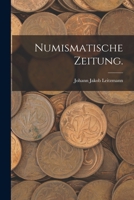 Numismatische Zeitung. 1018758909 Book Cover