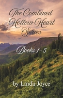 The Combined Hollow Heart Series: Books 1 - 5 (The Hollow Heart Series) B0FDW3CLCC Book Cover