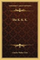 The K. K. K. 1163289361 Book Cover