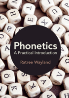 Phonetics: A Practical Introduction 1108407072 Book Cover