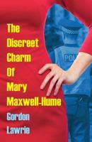 The Discreet Charm Of Mary Maxwell-Hume 099302629X Book Cover