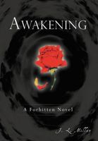 Awakening: A Forbitten Novel 1462064965 Book Cover