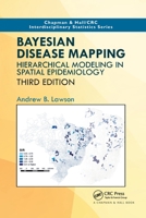 Bayesian Disease Mapping: Hierarchical Modeling in Spatial Epidemiology, Third Edition 0367781220 Book Cover