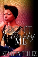Don't Classify Me B08DSYPD6P Book Cover