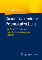 Kompetenzorientierte Personalentwicklung: Wie Sie in 9 Schritten ein individuelles Lernprogramm erstellen 3658414863 Book Cover