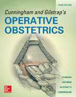 Cunningham and Gilstrap's Operative Obstetrics, Third Edition 0071849068 Book Cover