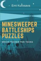 Minesweeper Battleships Puzzles: Brain Teaser for Teens 1973302888 Book Cover