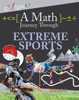 A Math Journey Through Extreme Sports 0778723259 Book Cover