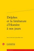 Delphes Et La Litterature d'Homere a Nos Jours 2406074285 Book Cover