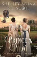 The Prince's Pilot 1950854558 Book Cover