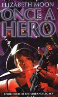 Once a Hero (Serrano Legacy, Book 4)