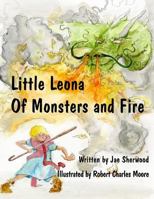 Little Leona of Monsters and Fire 1979495181 Book Cover