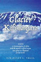 Glacier on Kilimanjaro (Latest Edition) 1964864658 Book Cover