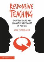 Responsive Teaching: Cognitive Science and Formative Assessment in Practice 1138296899 Book Cover