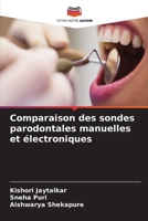 Comparaison des sondes parodontales manuelles et électroniques (French Edition) 663016704X Book Cover