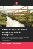 Fitorremediação de metais pesados em solução hidropónica 6630232275 Book Cover
