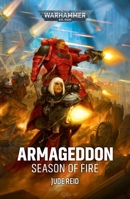 Armageddon: Season of Fire (Warhammer 40,000) 1836094744 Book Cover