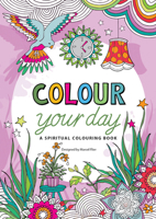 Colour Your Day 0857216961 Book Cover