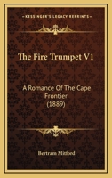 The Fire Trumpet... 1523714158 Book Cover