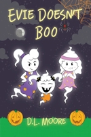 Evie Doesn't Boo 1644269260 Book Cover