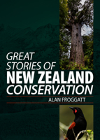 Great Stories of New Zealand Conservation 1776940067 Book Cover