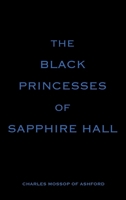 The Black Princesses of Sapphire Hall 1836280319 Book Cover