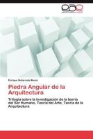 Piedra Angular de La Arquitectura 3659021873 Book Cover