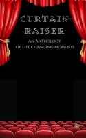 Curtain Raiser 819476341X Book Cover