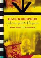 Blockbusters: A Reference Guide to Film Genres 0313330948 Book Cover