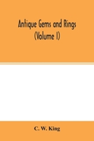 Antique gems and rings (Volume I) 9354015263 Book Cover