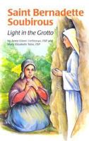 Saint Bernadette Soubirous: Light in the Grotto (Encounter the Saints Series, 2) 081987020X Book Cover