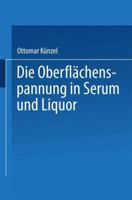 Die Oberflachenspannung in Serum Und Liquor: Habilitationsschrift 3662274582 Book Cover