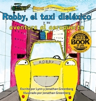 Robby, el taxi disléxico y su aventura al aeropuerto (Creative Cab Company en Español) (Spanish Edition) B0FNKW68YP Book Cover