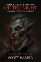 Lethal Lords and Ladies of the Night: A Vampire Collection 1953112471 Book Cover