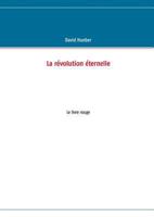 La révolution éternelle: Le livre rouge 2322036684 Book Cover