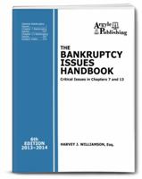 The Bankruptcy Issues Handbook: Critical Issues in Chapter 7 and Chapter 13 1880730618 Book Cover