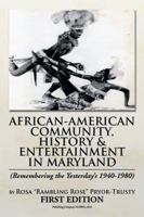 African-American Community, History & Entertainment in Maryland 1483612333 Book Cover