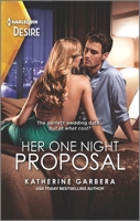 Her One Night Proposal 1335209069 Book Cover